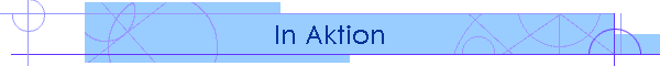 In Aktion