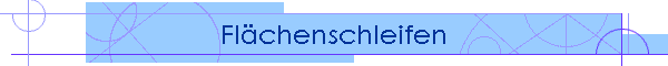 Flchenschleifen